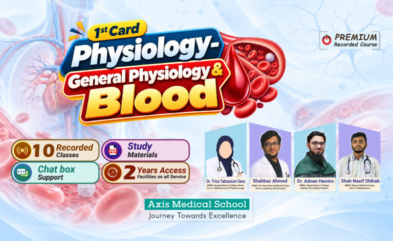 Physiology- 1st card- General Physiology & Blood